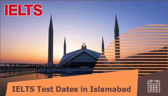 test dates of IELTS in Islamabad 