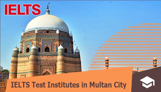 institutes for ielts preparation for Pakistani students in multan 