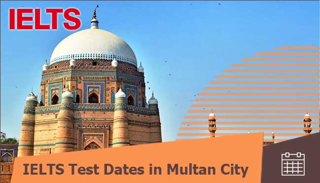 test dtaes of IELTS in multan 